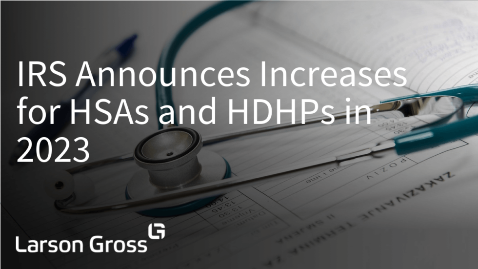 Irs Announces Increases For Hsas And Hdhps In Larson Gross