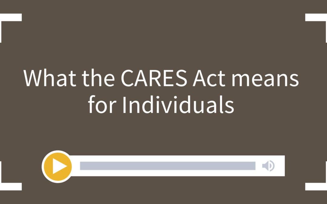 What the CARES Act means for Individuals