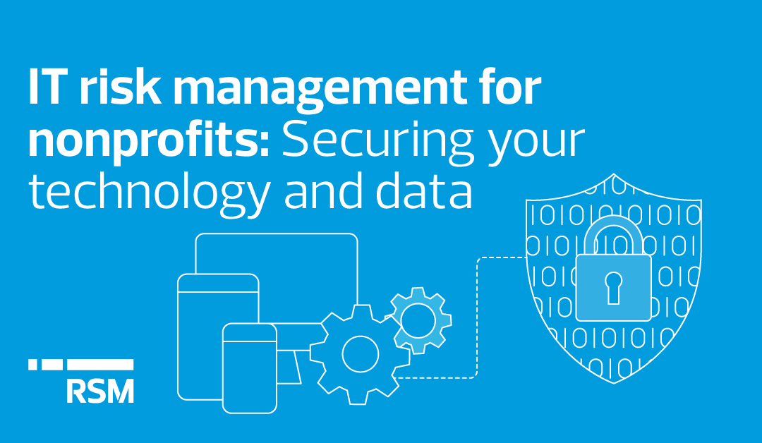 IT risk management for nonprofits: Securing your technology and data