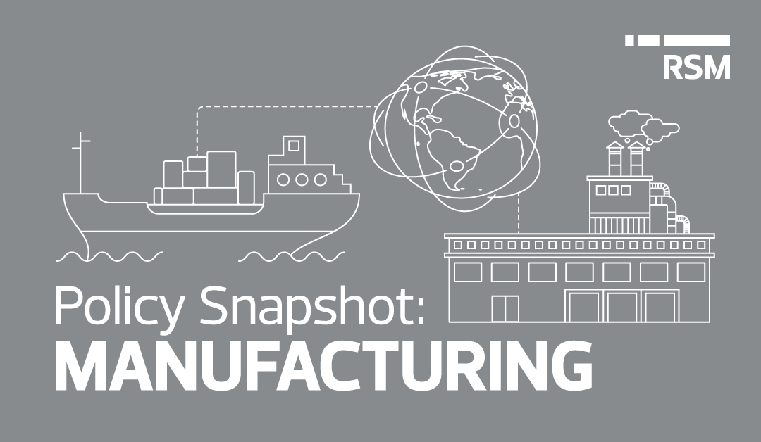 Policy snapshot: Manufacturing