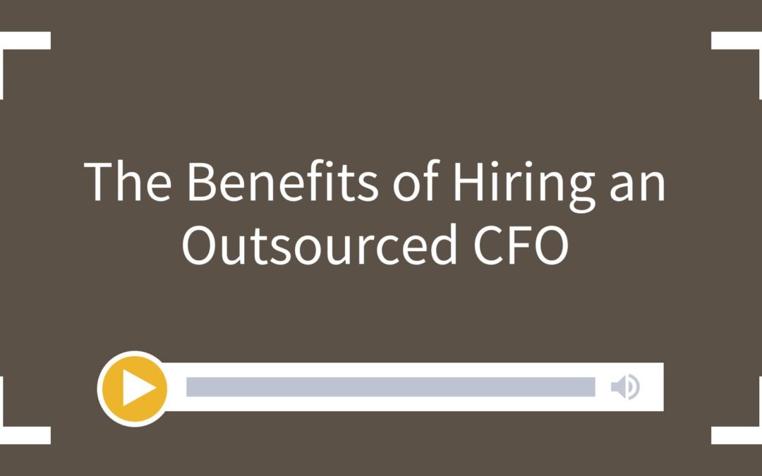 The Benefits of Hiring an Outsourced CFO