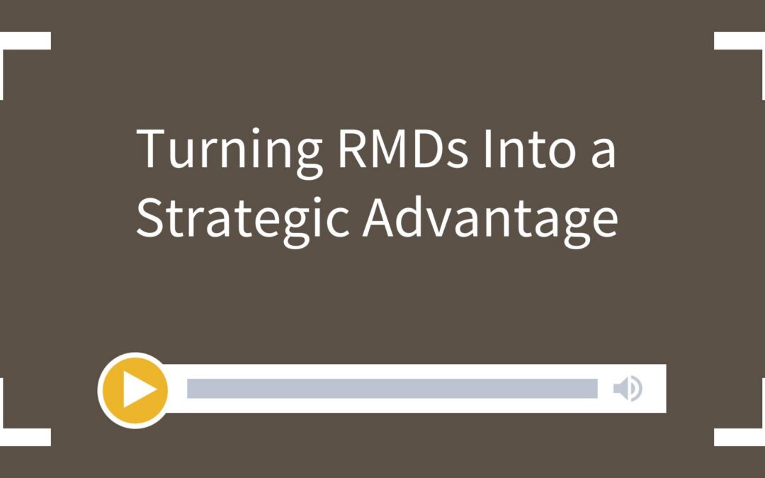 Turning RMDs Into a Strategic Advantage